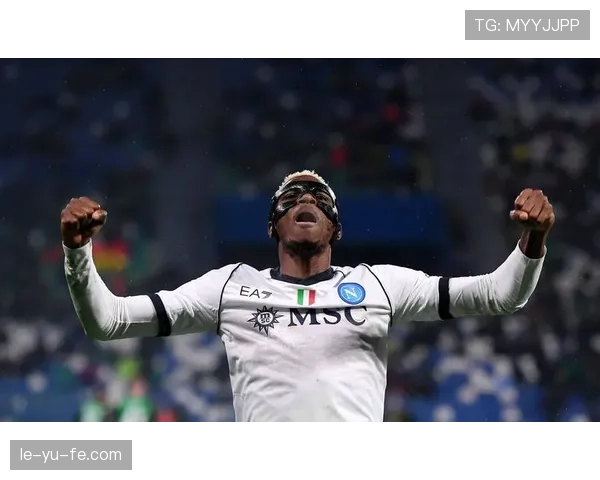 从青涩新秀到足坛明星：奥斯梅恩职业生涯收入飙升，财富之路引人瞩目