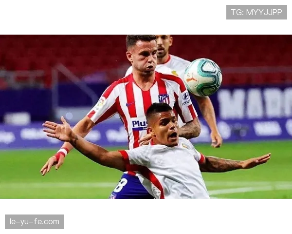 塞维利亚重磅引援提升战力，全力备战新赛季