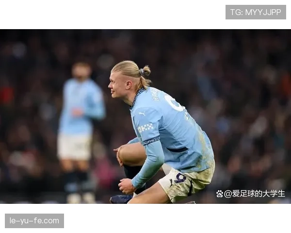 哈兰德最新动态：伤情恢复情况与复出时间